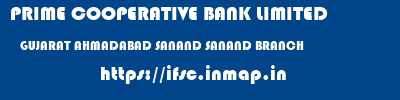 PRIME COOPERATIVE BANK LIMITED  GUJARAT AHMADABAD SANAND SANAND BRANCH  ifsc code
